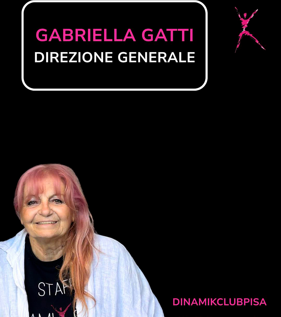 Gabriella Gatti, direzione generale del Dinamikclub di Pisa